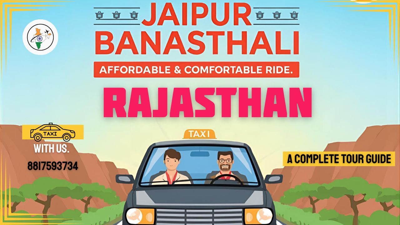 Jaipur airport to Banasthali taxi pickup – sedan and SUV cab service for students and parents”